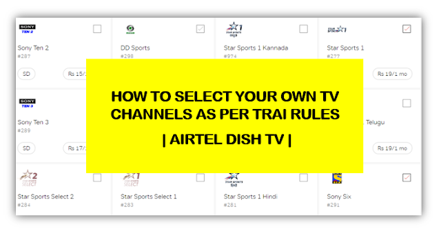 How to select your own channels on Airtel Dish TV as per TRAI rules?