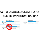 How to disable access to hard disk to Windows users?