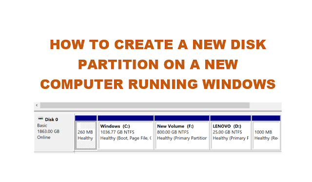 How To Create New Disk Partition On New Windows Computer or Laptop?