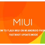 How to flash MIUI on Mi Android Phones - Fastboot Update Mode