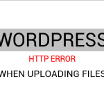 How to Fix the HTTP File Upload Error in WordPress?