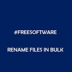 Best Free Windows Software For Renaming Files In Bulk